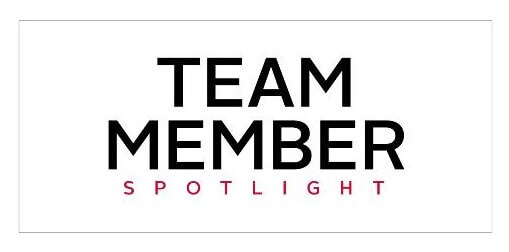 Team Member Spotlight